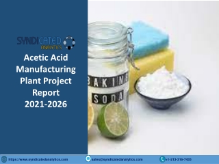 Acetic Acid Manufacturing Plant Project Report 2021-2026
