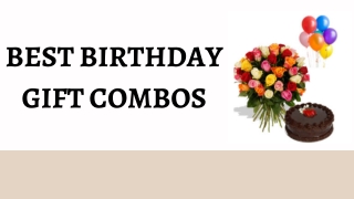 BEST BIRTHDAY GIFT COMBOS