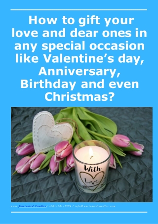 How to gift your love and dear ones in any special occasion like Valentine’s day, Anniversary, Birthday and even Christm