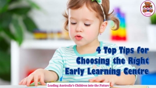 4 Top Tips for Choosing the Right Early Learning Centre