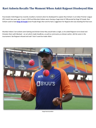 Ravi Ashwin Recalls The Moment When Ankit Rajpoot Disobeyed Him