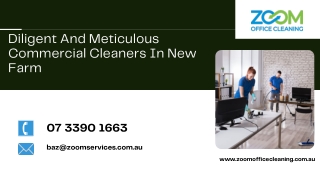 Diligent And Meticulous Commercial Cleaners In New Farm and Paddington