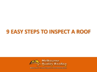 9 EASY STEPS TO INSPECT A ROOF