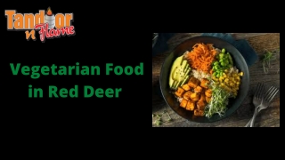 Vegetarian food in Red Deer