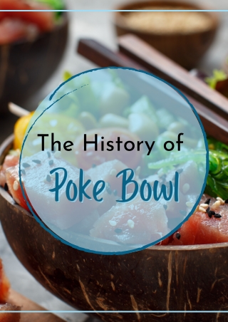 The History of Poke Bowl