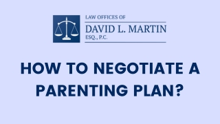 How to Negotiate a Parenting Plan?