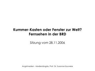 Kummer-Kasten oder Fenster zur Welt? Fernsehen in der BRD