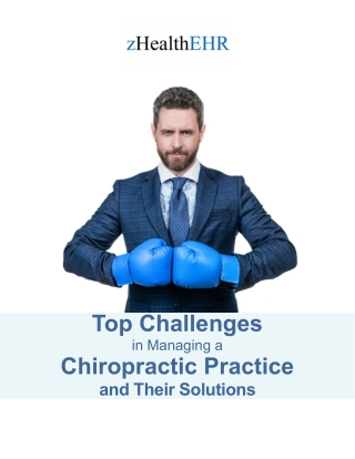 Top Chiropractic Practice Challenges and Their Solutions