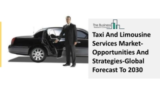 2021 Taxi And Limousine Services Market Share, Restraints, Segments And Regions