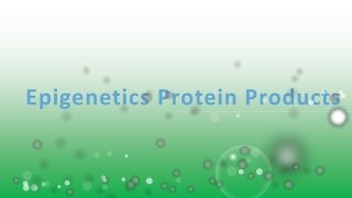 Epigenetics Protein Products