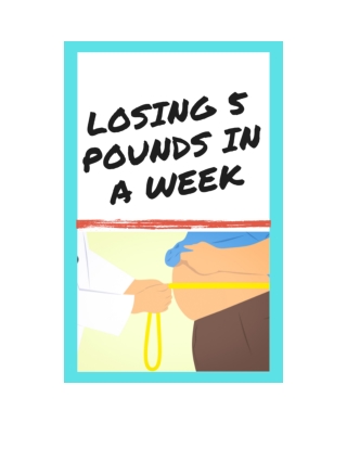 Losing 5 Pounds in a Week
