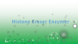Histone Eraser Enzymes