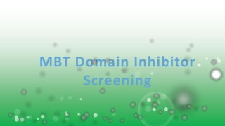 MBT Domain Inhibitor Screening