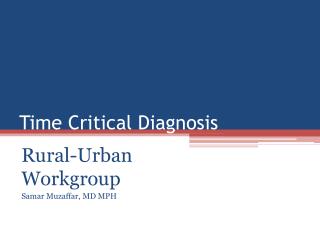 Time Critical Diagnosis