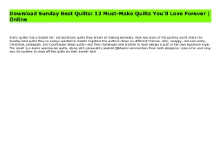 Download Sunday Best Quilts: 12 Must-Make Quilts You'll Love Forever | Online