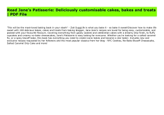Read Jane’s Patisserie: Deliciously customisable cakes, bakes and treats | PDF File