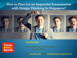 How to Plan For an Impactful Presentation with Design Thinking In Singapore