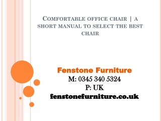 Comfortable Office Chair | A short Manual To Select The Best Chair