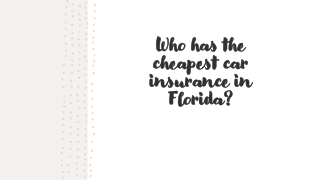 Who has the cheapest car insurance in Florida