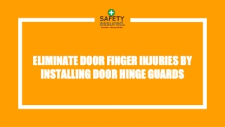 Eliminate door finger injuries by installing door hinge guards