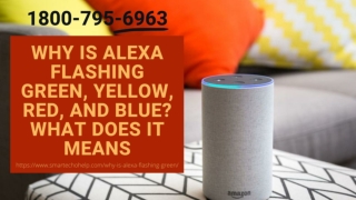 Alexa Flashing Green Fix Now 1-8007956963 Alexa Flashing Green Yellow Light