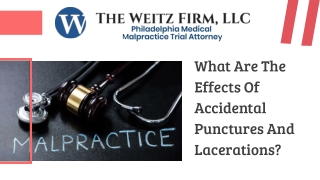 What Are The Effects Of Accidental Punctures And Lacerations?