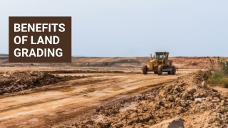 Benefits Of Land Grading