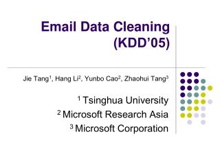 Email Data Cleaning (KDD’05)