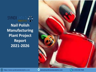 Nail Polish Manufacturing Plant Project Report 2021-2026