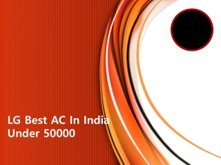 LG Best AC In India Under 50000