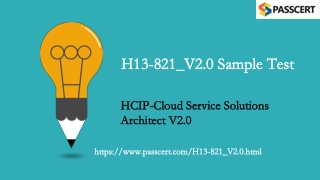 H13-821_V2.0 HCIP-Cloud Service Solutions Architect V2.0 Exam Dumps