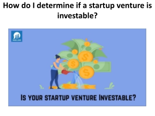 How do I determine if a startup venture is investable?