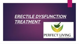 ERECTILE DYSFUNCTION TREATMENT PPT