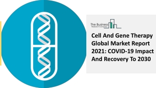 Cell And Gene Therapy Market Outlook, Analysis And Future Scope Till 2025