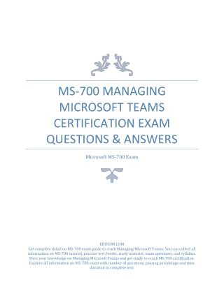 MS-700 Managing Microsoft Teams Certification Exam Questions & Answers