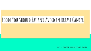 Foods You Should Eat and Avoid in Breast Cancer