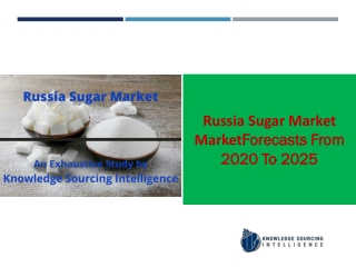 A complete study on Russia Sugar Market