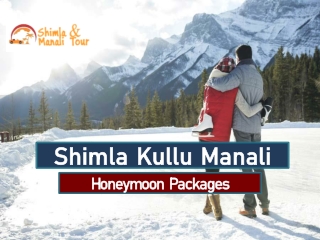 Shimla Kullu Manali Honeymoon Package