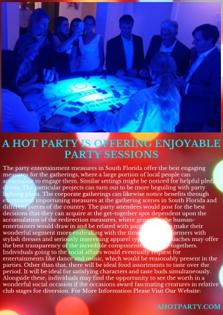 A Hot Party Is Offering Enjoyable Party Sessions