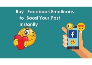 Buy Facebook Emoticons to Boost Your Post Instantly