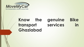 Looking for the verified Bike Transport Services in Ghaziabad?