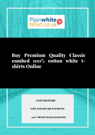 Buy Premium Quality Classic combed 100% cotton white t-shirts Online