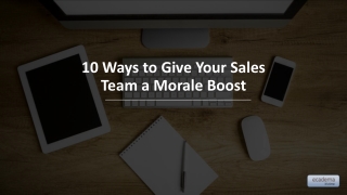 10 Ways to Give Your Sales Team a Morale Boost