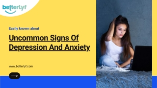 Uncommon Signs Of Depression And Anxiety