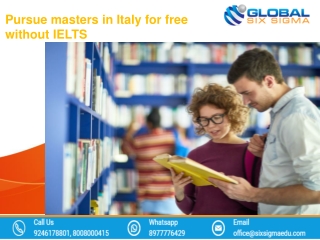 Pursue masters in Italy for free without IELTS | Global Six Sigma