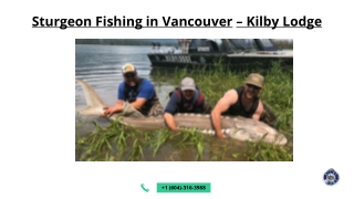 Sturgeon Fishing in Vancouver - Kilby Lodge