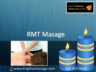 Relax your body and mind through our RMT massage services - King Thai Massage