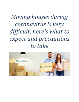 Moving Houses during coronavirus is very difficult, here's what to expect