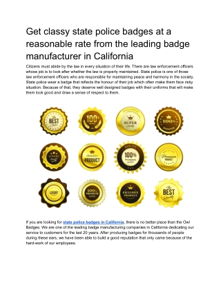 Get classy state police badges at a reasonable rate from the leading badge manufacturer in California