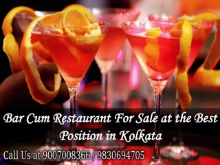 Bar Cum Restaurant For Sale at the Best Position in Kolkata